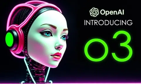 OpenAI công bố mô hình AI lý luận o3 mới, mạnh mẽ nhất từ trước tới nay