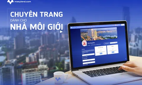 Môi giới thỏa sức sáng tạo trên nền tảng meeyland.com khi tích hợp 2 tính năng mới đột phá