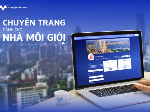 Môi giới thỏa sức sáng tạo trên nền tảng meeyland.com khi tích hợp 2 tính năng mới đột phá